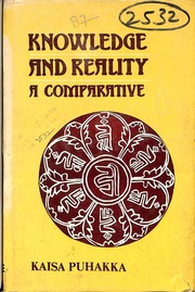 Knowledge And Reality A Comprative Kaisa Puhakka