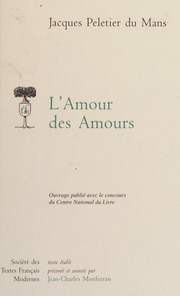 L'amour des amours : Peletier, Jacques, 1517-1582 : Free Download ...