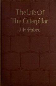 Cover of edition lifeofcaterpilla00fabriala
