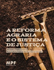 A Reforma Agrária e o Sistema De Justiça   MPF