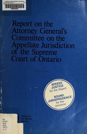 Report on the Attorney General's Committee on the Appellate Jurisdiction of the Supreme Court of Ontario [1977]
