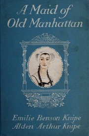 A maid of old Manhattan