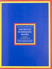 Important Numismatic Books: Auction Sale Eighty-Two
