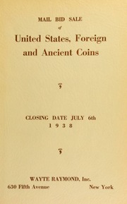 Mail bid sale : United States, foreign and ancient coins, including a splendid collection of silver dollar-size coins. [07/06/1938]