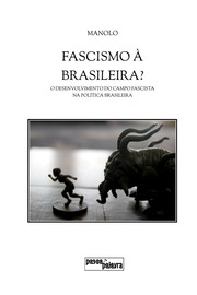Manolo   Fascismo À Brasileira?   Passa Palavra ( ...