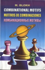 Maxim Blokh CHESS - Combinational Motifs (English, Spanish, Russian)_fixed.pdf