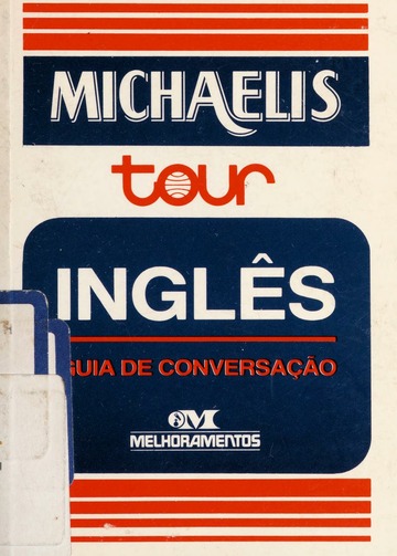 Michaelis tour Inglês : guia de conversac̜ão : Vilela, Antonio Carlos