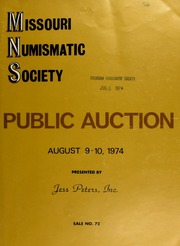 Missouri Numismatic Society public auction, presented by Jess Peters, Inc. : sale no. 72. [08/09-10/1974]