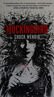 Mockingbird : Wendig, Chuck, author : Free Download, Borrow, and ...