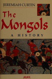 Cover of edition mongolshistory0000curt_y8t5
