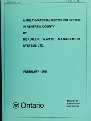 A multi-material recycling system in Renfew County by Beaumen Waste Management Systems Ltd. : report [1995]