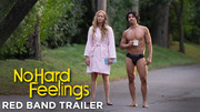 No Hard Feelings (2023) - Official Red Band Trailer (ProRes)
