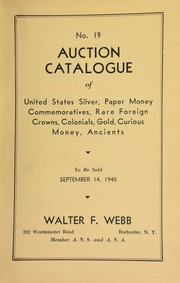 No. 19. Auction catalogue of United States silver, paper money, commemoratives, rare foreign crowns, colonials, gold, curious money, ancients. [09/14/1940]