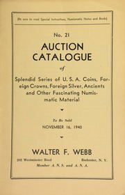 No. 21. Auction catalogue of splendid series of U.S.A. coins, foreign crowns, foreign silver, ancients, and other fascinating numismatic material. [11/16/1940]