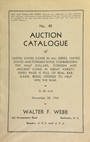 No. 40. Auction catalogue of United States coins in all series, United States and foreign gold, commemorative half dollars, foreign and ancient coins ... real bargains being offered to help win the war. [11/28/1942]