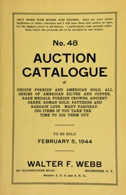 No. 48. Auction catalogue of choice foreign and American gold, all series of American silver and copper, rare medals, foreign crowns, ancient Greek, Roman gold, patterns and bargain lots ... [02/05/1944]