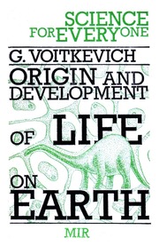 Voitkevich - Origin And Development Of Life On Earth - Science for Everyone - Mir.pdf