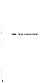 Cover of edition peacepresidenta00archgoog