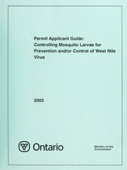 Permit Applicant Guide: Controlling Mosquito Larvae for Prevention And/or Control of West Nile Virus [2003]
