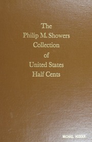 The Philip M. Showers Collection of United States Half Cents