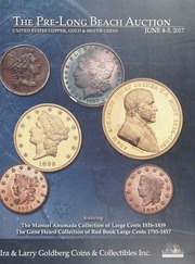 The Pre-Long Beach Auction: United States Copper, Gold and Silver Coins