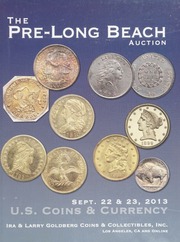 The Pre-Long Beach Auction: US Coins and Currency