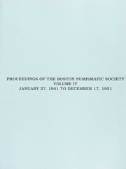 Proceedings of the Boston Numismatic Society Volume IV