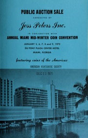 Public auction sale conducted by Jess Peters, Inc., in conjunction with Annual Miami Mid-Winter Coin Convention ... featuring coins of the Americas. [01/05-09/1972]