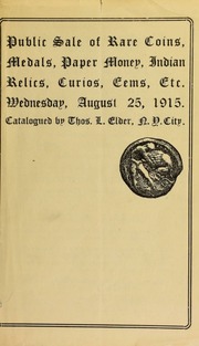 Public sale of rare coins, medals, paper money, Indian relics, curios, gems, etc. [08/25/1915]