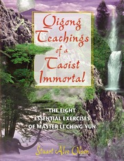 Qigong Teachings of a Taoist Immortal: The Eight E