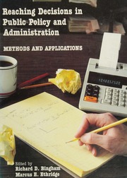 Reaching decisions in public policy and administration : methods and applications - Archives