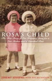 Rosa's child : the true story of one woman's quest for a lost mother and a vanished past - Archives