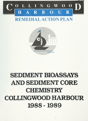 Sediment Bioassays and Sediment Care Chemistry, Collingwood Harbour. 1988-1989 [1990]