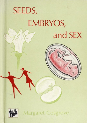 Seeds Embryos And Sex Cosgrove Margaret Free Download Borrow 