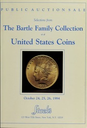 Selections from the Bartle Family Collection et al United States Coins