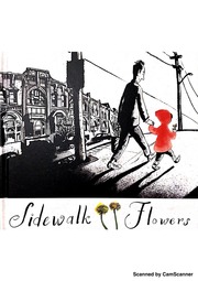 SIDEWALK FLOWERS   WORDLESS PICTURE BOOK