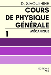Cours De Physique Générale   Tome 01 Mécanique...