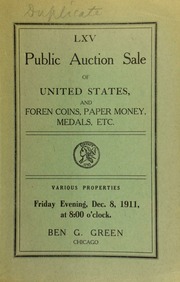 Sixty-fifth auction sale : United States and foreign coins, paper money, medals, etc., various properties ... [12/08/1911]
