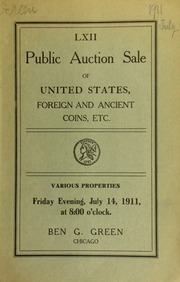 Sixty-second auction sale : United States, Foreign and Ancient coins, etc., various properties ... [07/14/1911]