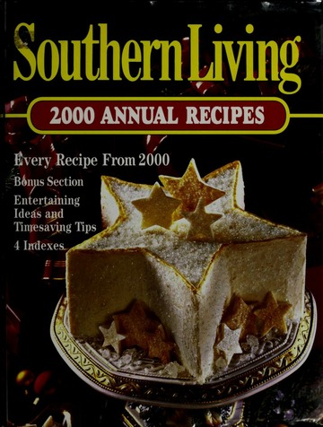 Southern living 2000 annual recipes : Southern Living Foods : Free ...