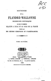 Souvenirs de la Flandre wallonne. Recherches histo