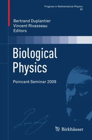 Biological physics : Poincaré Seminar 2009