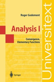 Analysis I : convergence, elementary functions
