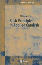 Basic Principles in Applied Catalysis [electronic 