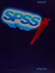 SPSS X basics. by SPSS Inc