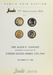 Stack's 55th Anniversary Sale Part I: The Allen F. Lovejoy Reference Collection of United States Dimes 1792-1945