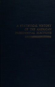 a statistical history of the american presidential...