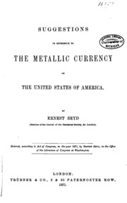 Suggestions in reference to the metallic currency of the United States of America