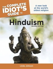 The Complete Idiot's Guide To Hinduism: A New Look...