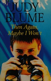 Cover of edition thenagainmaybeiw0000blum